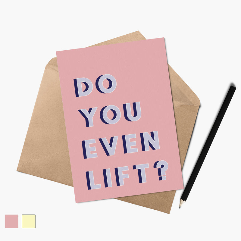 Do You Even Lift - Funny Fitness Gym Greeting Card