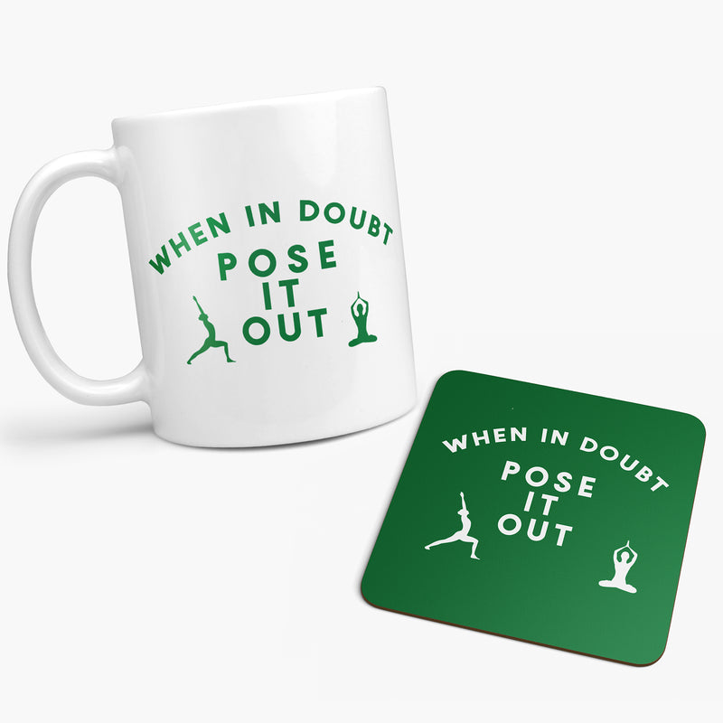 When in Doubt Pose it Out Fun Mug Gift
