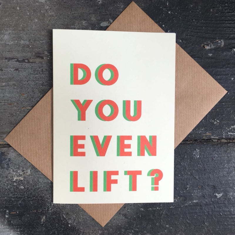 Do You Even Lift - Funny Fitness Gym Greeting Card